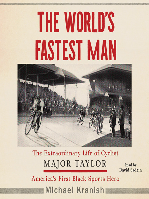 Title details for The World's Fastest Man by Michael Kranish - Available